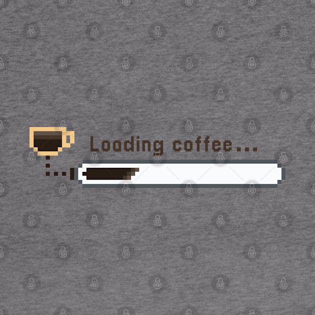 Loading coffee... by Geramora Design